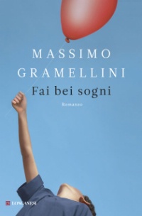 Fai bei sogni - un libro di Massimo Gramellini
  - Tempo libero > Libri